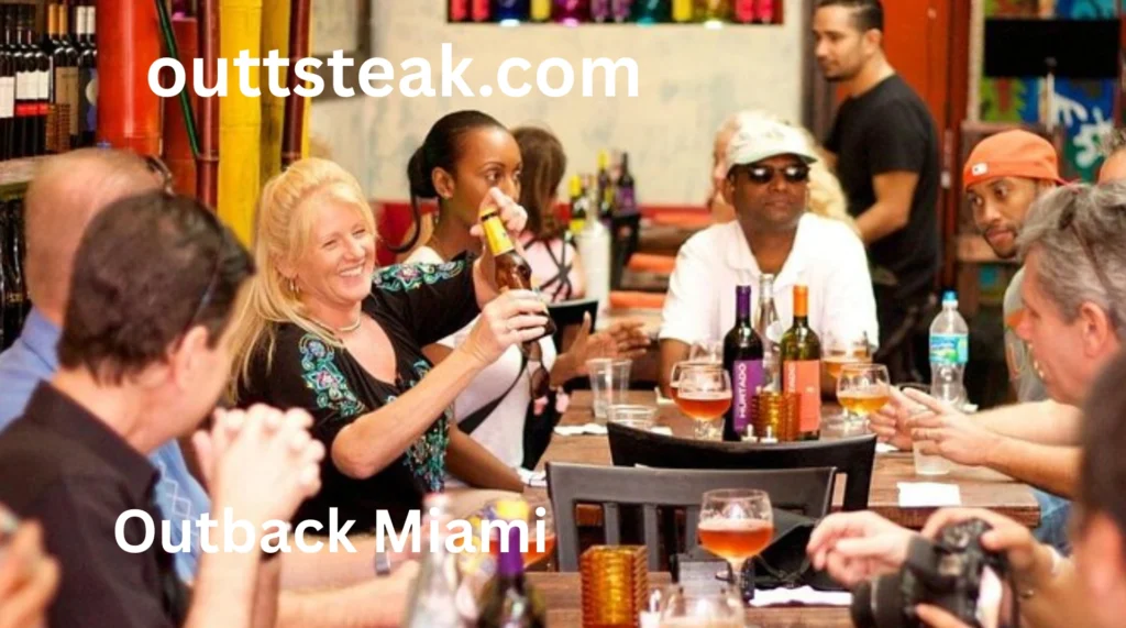 Why Visit Outback Miami Location